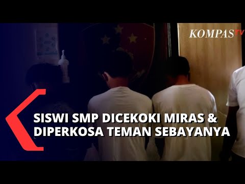 Miris! Siswi SMP Dicekoki Miras Lalu Diperkosa Secara Bergilir oleh 3 Teman Sebayanya