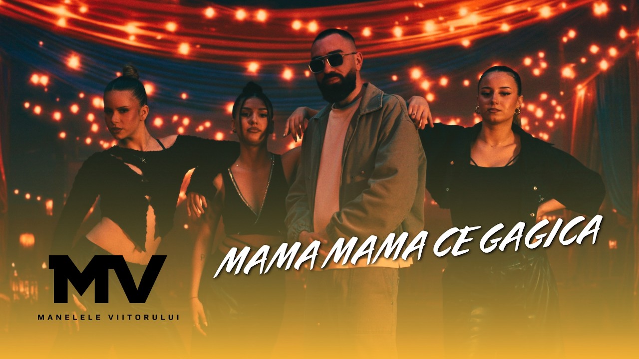 Download Manelele Viitorului x Tanu Music - MAMA MAMA CE GAGICA (Official Video) MP3