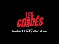 LES CONDÉS - Bande-annonce