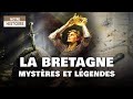 Légendes de France : Bretagne - Mystères et légendes arthuriennes - Documentaire Histoire - AMP