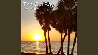 Watch Arden Bright The Old Bay video