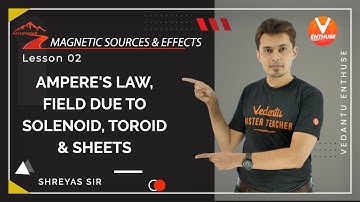 Magnetic Sources and Effects JEE L2| Ampere