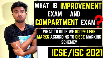 ICSE/ISC: Should we apply for improvement exam if we get less marks? What is about compartment exam?