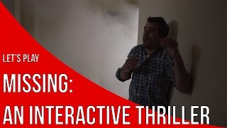 Let's Play MISSING: An Interactive Thriller