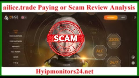 ailice.trade Paying or Scam Review Analysis