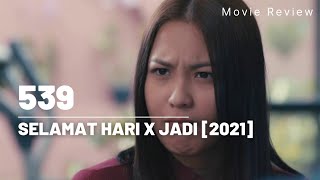 Ulasan Filem Selamat Hari Tak Jadi 2021 spoiler Alert