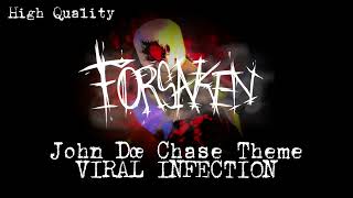 John Doe Chase Theme Best Quality Forsaken Viral Infection