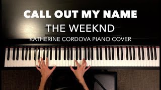 The Weeknd - Call Out My Name (HQ piano cover)