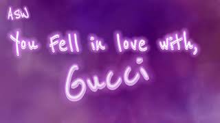 You Fell In Love With Gucci (Official Music)