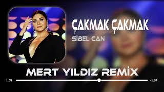 Sibel Can - Çakmak Çakmak ( Mert Yıldız Remix ) Yine Başımda Kavak Yelleri . Resimi