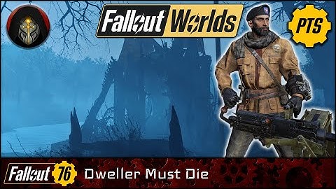 FALLOUT 76 | Dweller Must Die - Public World Preview [PTS].