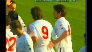 2004 (March 31) Bulgaria 2-Russia 2 (Friendly).avi