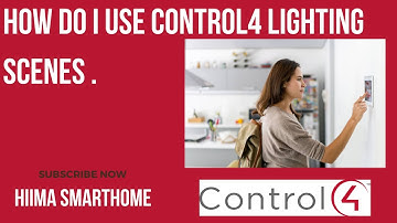 How Do I Use the Control4 Lighting Scenes