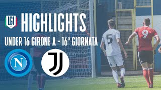 Highlights Napoli-Juventus U16 A-B, 16^ giornata stagione 2023-24
