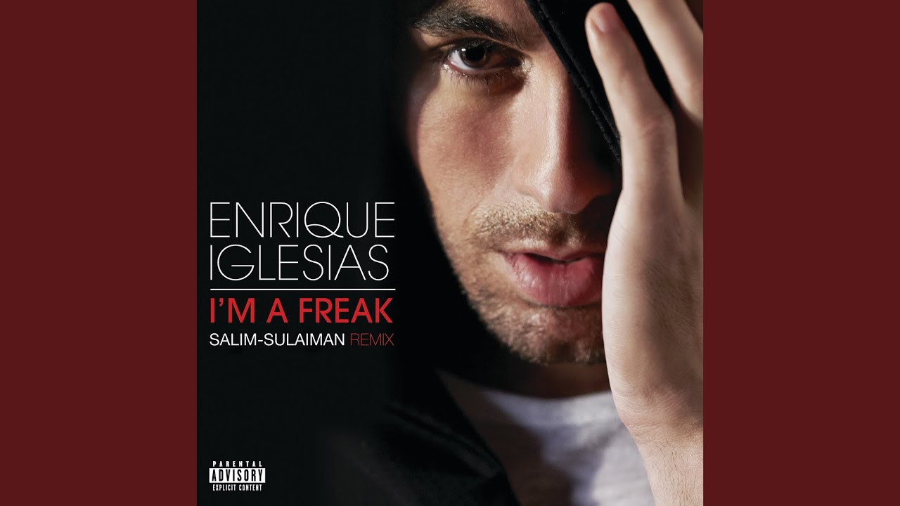 I'm A Freak (Salim Sulaiman Remix)