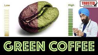 Green Coffee: Scientific Truth | Benefits & Side effects | Weight loss & More | Dr.Education