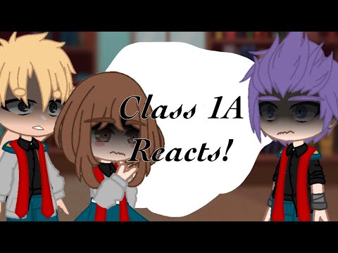 Class 1-A reacts to "The most important sentence said to you will appear" | PART 2 | GC | Mha/Bnha