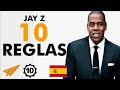 Las 10 Reglas Para el Éxito de Jay-Z