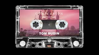 Tom Budin - Confession Mix Series 007