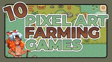 Pixel Farming Games Top 10 New & Coming Soon