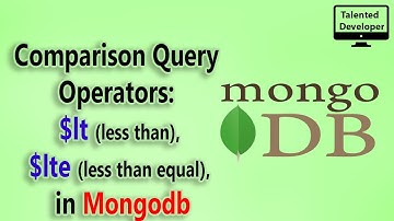 16.MongoDB tutorial for beginners: $lt (less than) and $lte (less than equal)