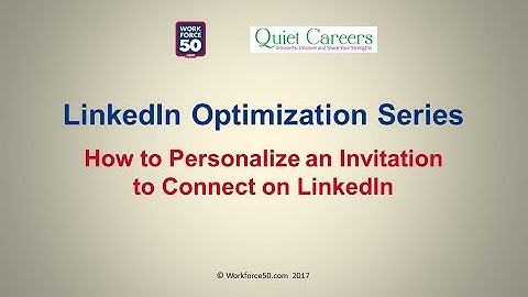 LinkedIn Tips for New Users: How to Create a Custom Invitation