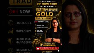 🔥 FREE LIVE PREMIUM GOLD TRADE SETUP 🚨 | PIP MOMENTUM FX ACADEMY 📈