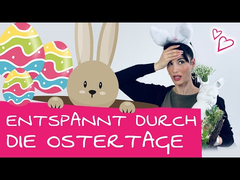 So feiere ich entspannt zu Ostern! | Tipps für Osterdeko basteln, Ostergeschenk & Ostern für Kinder