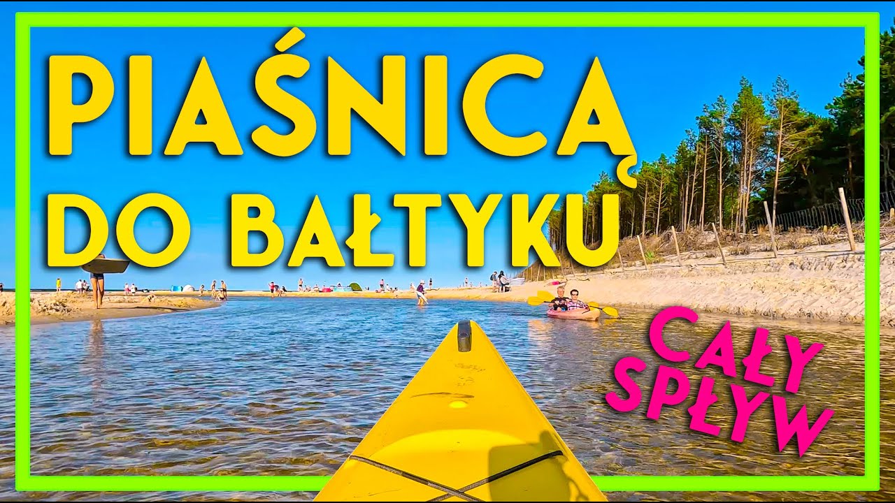 CAŁY SPŁYW KAJAKOWY 🛶 PIAŚNICĄ DO BAŁTYKU 🌊 Ta rzeka nas zaskoczyła, najpiękniejszy spływ w Polsce🇵🇱