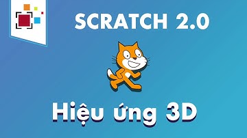 Hướng dẫn tạo hiệu ứng 3D cho nhân vật - lập trình Scratch - Kids Who Code