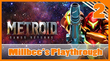 Metroid: Samus Returns | Millbee Plays [Part 2]