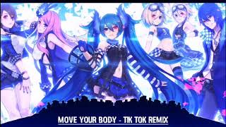 1/2 Hour - Move Your Body | Sia | Tik Tok Remix cực hay