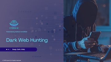 Dark Web Hunting Fundamentals | Session 1 by Kyora IQ