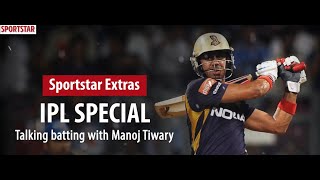 IPL 2020: Talking batting with Manoj Tiwary