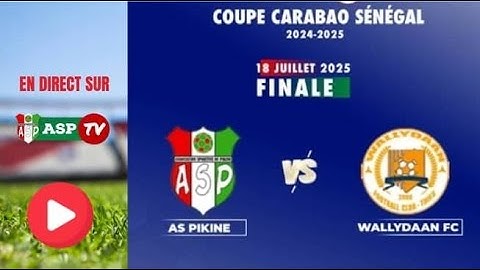 EN DIRECT ASPIKINE VS WALLYDANN FC FINALE COUPE DE LA LIGUE CARABAO
