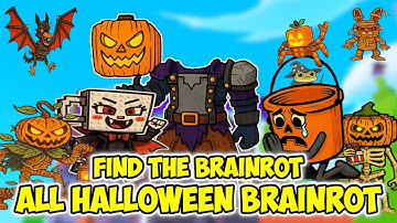 Find the Brainrot 240 Roblox | How to get ALL HALLOWEEN BRAINROTS in the Halloween Map