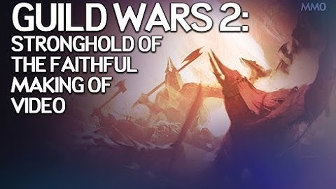 Guild Wars 2: Stronghold of the Faithful Keep Construct Design Video