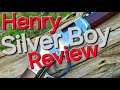 HENRY SILVER BOY RANGE REVIEW