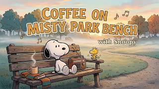 Sunrise Jazz with Snoopy | Park Bench With Fresh Coffee & Soft Morning Mist screenshot 5