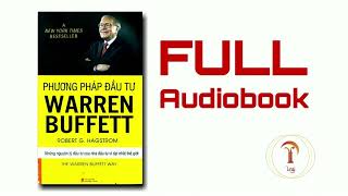 [Full] Phương pháp đầu tư Warren Buffet - Robert G. Hagstrom - Audiobook