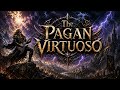 The Pagan Virtuoso - ( Power Metal )