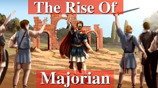 How the hero emperor Majorian almost restored the Western Roman Empire. (pt.1)