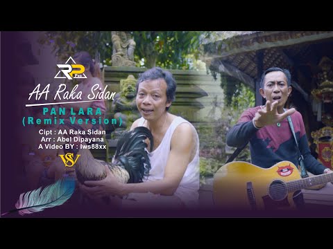 AA Raka Sidan - Pan Lara (Remix Version) β AA Raka Sidan & Ocha Putri channel