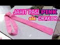Menjahit Dasi Pink Ala Drakor