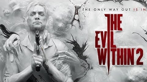 THE EVIL WITHIN 2 Gameplay Walkthrough Chapter 5 | EARLY ACCESS 1080p 60FPS