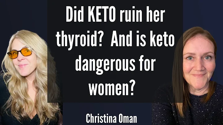 Did KETO ruin her thyroid? And is keto dangerous for women?  Christina Oman shares her story!