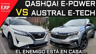 Nissan QASHQAI EPower VS Renault AUSTRAL ETech / ¿Cuál es mejor? / Opinión desde la EXPERIENCIA