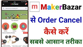 MakerBazar Se Order Cancel Kaise Kare || How To Cancel Order In MakerBazar App screenshot 4