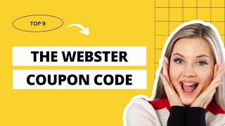 25% Off The Webster Coupon, Promo Code 25% Off Sale With Code -a2zdiscountcode