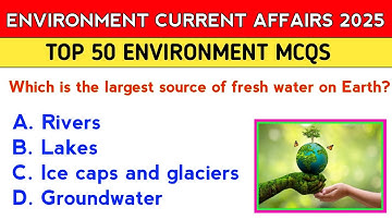 🌱 Top Environmental MCQs 2025 | Climate Change & Ecology Current Affairs | Exam Special
